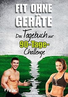 Fit ohne Geräte: Das Tagebuch zur 90-Tage-Challenge... | Buch | Zustand sehr gut
