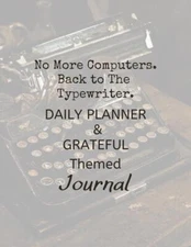 Back to The Typewriter Daily Planner & Grateful Themed Journal