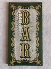 Vintage Hand Made BAR Wooden Sign 11 1/2" x 21" Man Cave Beer Breweriana