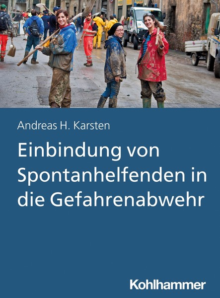 Einbindung Von Spontanhelfenden In Die Gefahrenabwehr Andreas Hermann Karsten-image
