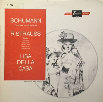 Robert Schumann / Richard Strauss, Lisa Della Casa, Frauenliebe Und Leben, Op. 4