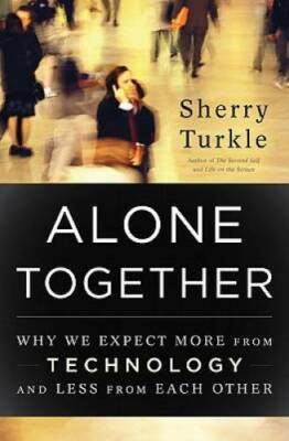 #ad Alone Together: Why We Expect More from Technology and Less fro VERY GOOD $4.73