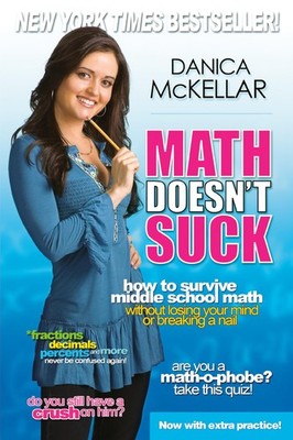 Math Doesn't Suck: How to Survive Middle School Math Without Losing Your Min...