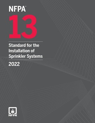 NFPA 13, Standard for the Installation of Sprinkler Systems 2022 NEW STOCK