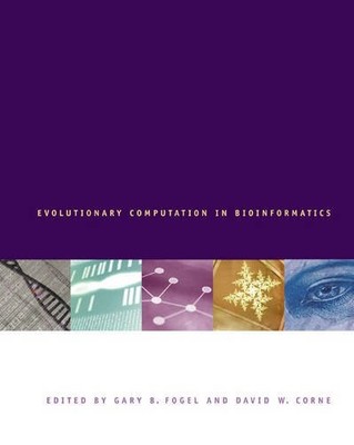 Evolutionary Computation in Bioinformatics Fogel Corne Hardback Morgan Kaufmann