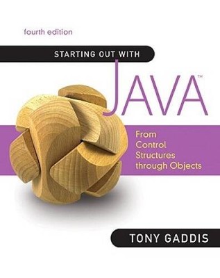 Starting Out with Java: From Control Structures through Objects ( - VERY GOOD