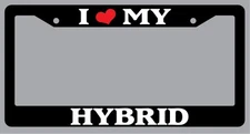 Black License Plate Frame "I Heart My Hybrid" Auto Accessory Novelty 1634