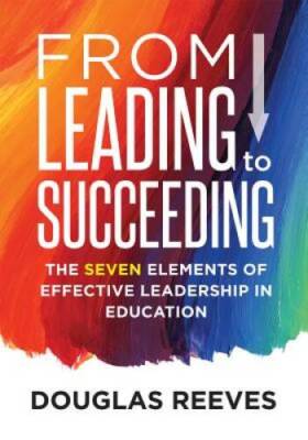 From Leading to Succeeding: The Seven Elements of Effective Leadership in - GOOD