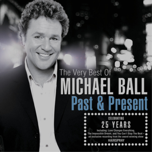 Michael Ball Past & Present: The Very Best of Michael Ball (CD) Album - Bild 1 von 1