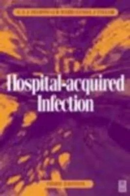 Krankenhaus erworbene Infektion: Prinzipien und Prävention, G.A. J. Ayliffe, J. R.