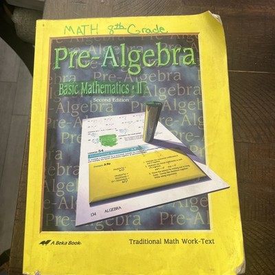 Pre-Algebra: Basic Mathematics II/Traditional Math Work-Text, 2nd edition, p...