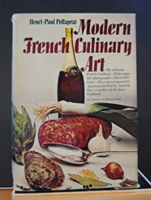 Modern French Culinary Art Henri-Paul Pellaprat