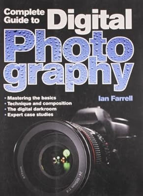 Complete Guide to Digital Photography, Farrell, Ian, Used; Good Book