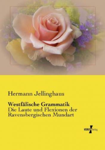 Thumbnail - Westfälische Grammatik Die Laute Und Flexionen Der Ravensbergischen