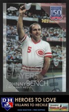 2019 Topps Chrome 150 Years of Pro Baseball Johnny Bench #150C-19 Reds