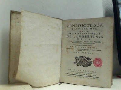 Benedicti XIV. Olim Prosperi Cardinalis De Lambertinis Opus de servorum dei beat