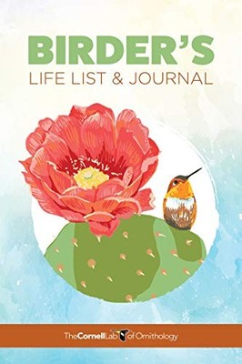 Birder's Life List & Journal (Cornell Lab of Ornithology) by Cornell Lab of Orn