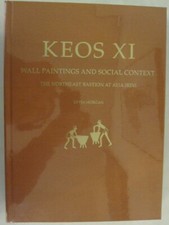 Keos XI - Wall Paintings and Social Context: The Northeast Bastion at Ayia Irini