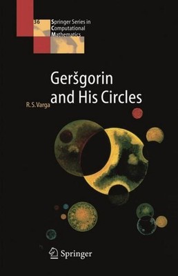 Ger¿gorin and His Circles Richard S Varga