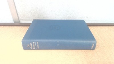 			The Golden Treasury, Francis Turner Palgrave, Oxford University P		