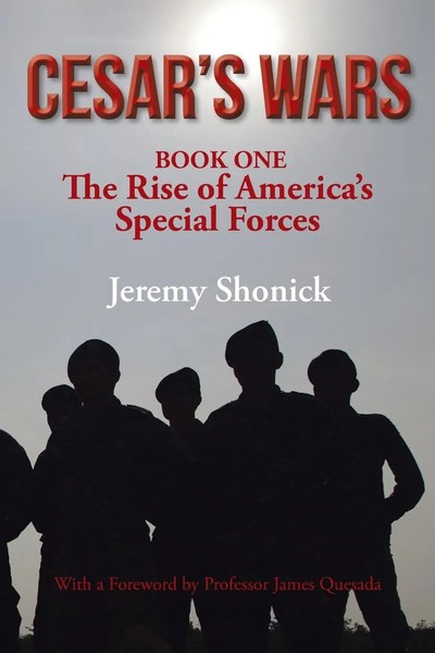 Cesar's Wars The Rise Of America's Special Forces Jeremy Shonick Taschenbuch-image