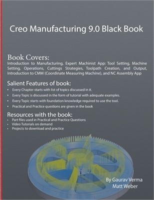 Creo Manufacturing 9.0 Black Book (Paperback or Softback)