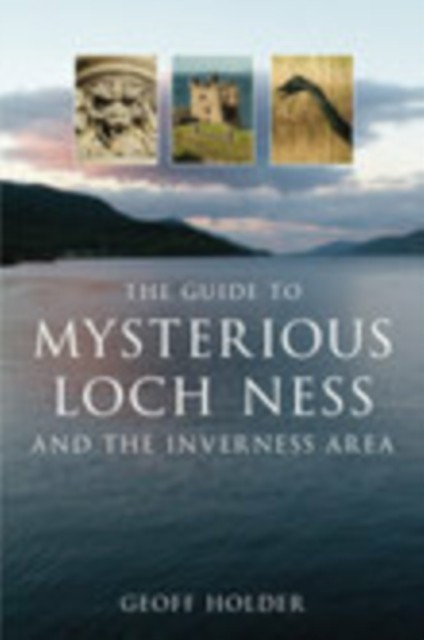 Guide To Mysterious Loch Ness/inverness