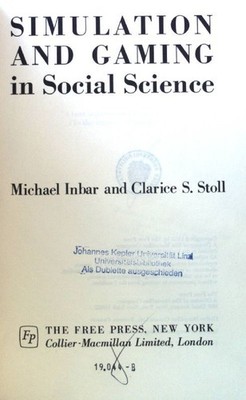 Simulation and Gaming in Social Science; Inbar, Michael and Clarice S. Stoll:
