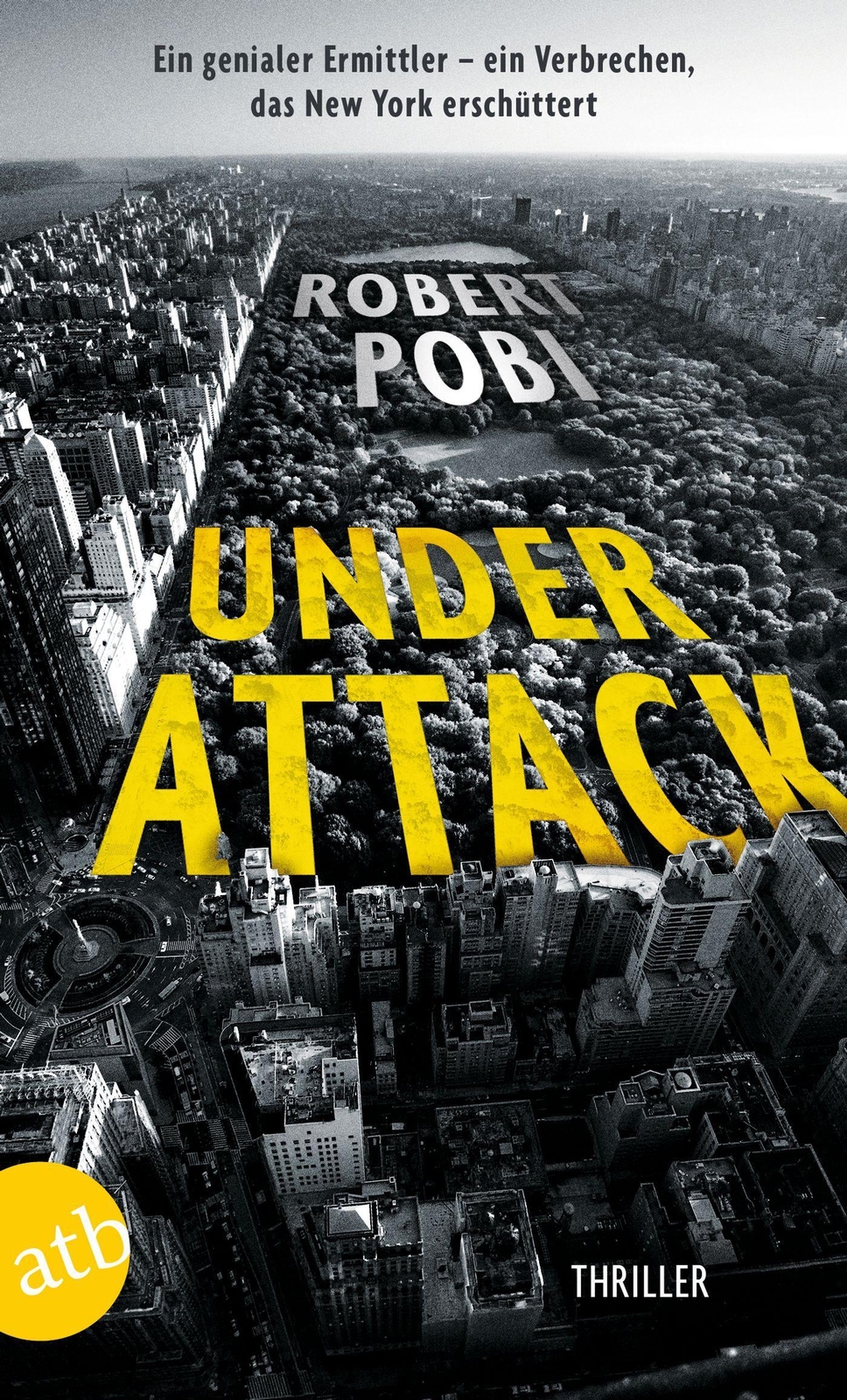 Thumbnail - Robert Pobi / Under Attack / 9783746639178