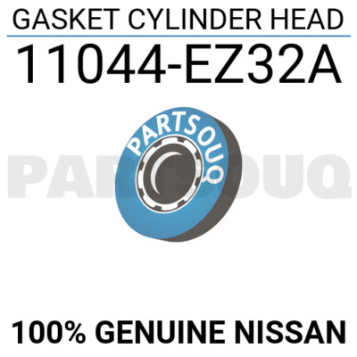 11044EZ32A Genuine Nissan GASKET CYLINDER HEAD 11044-EZ32A | eBay