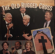 The Old Rugged Cross by Bill & Gloria Gaither (CD, 2011) NEW SEALED
