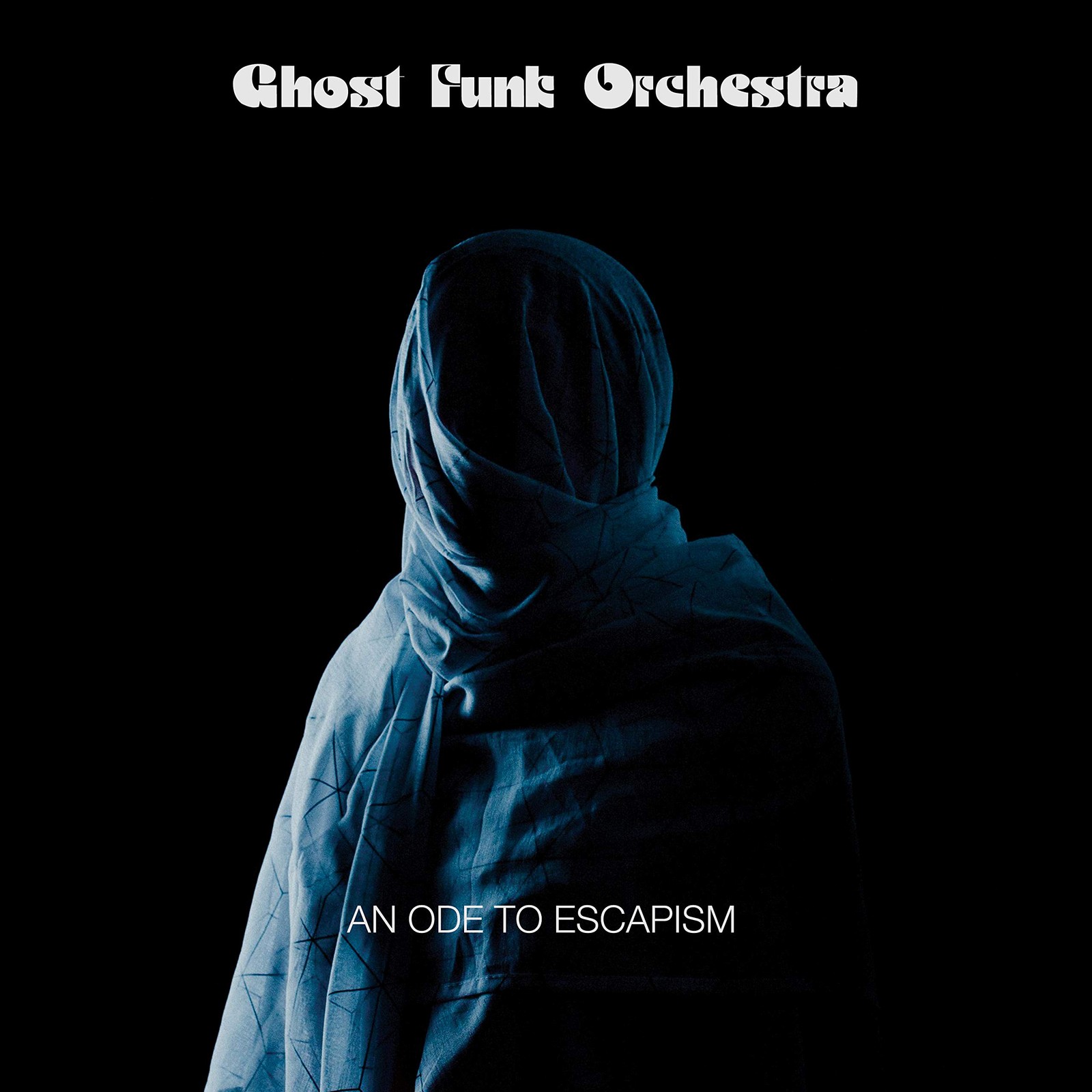 Ghost Funk Orchestra An Ode To Escapism CD NEW