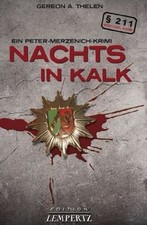 Nachts in Kalk - Ein Peter Merzenich Krimi von Thel... | Buch | Zustand sehr gut