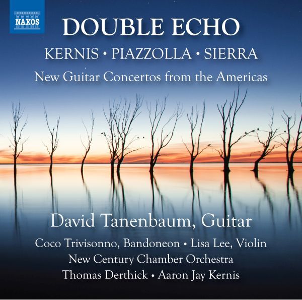7024788 Audio Cd Double Echo: Kernis, Piazzolla, Sierra - New Guitar Concertos F