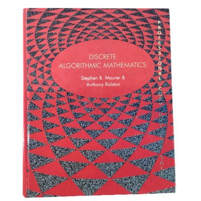 Discrete Algorithmic Mathematics Maurer & Ralston HC Like New