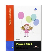 Penso i faig 2. Quadern de problemes de matem�tiques - Cicle inicial, Segarra N
