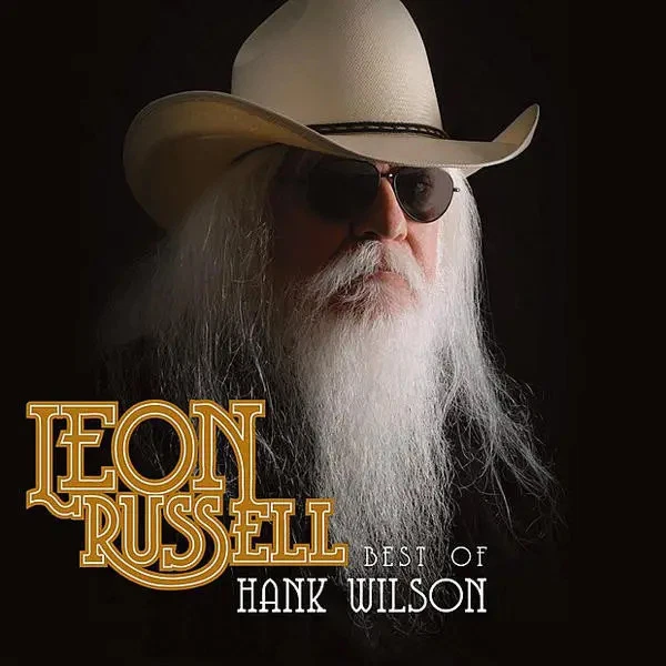 CD Leon Russell Best Of Hank Wilson DIGIPAK Leon Russell Records - Bild 1 von 1