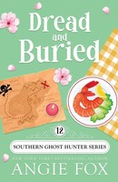 Dread And Buried | Angie Fox | Taschenbuch | Southern Ghost Hunter | Englisch