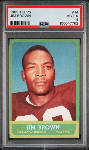 1963 TOPPS #14 JIM BROWN PSA 4