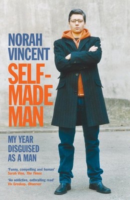 Self-Made Man | Norah Vincent | englisch