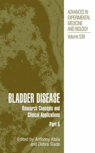 Advances in Experimental Medicine and Biology Ser.: Bladder Disease : ...