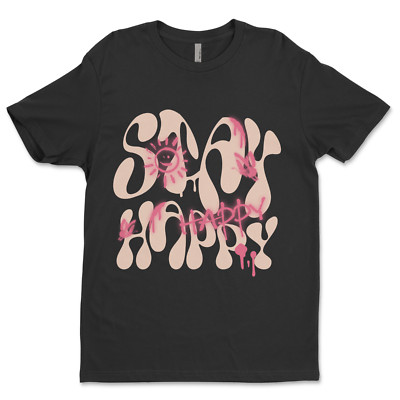 Custom T-Shirt, Stay Happy Dtf Print On Next Level T-Shirt unisex Soft Cotton