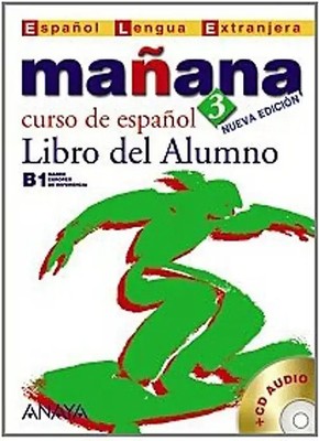 Mañana 3. Libro del Alumno (Metodos. Manana) - Pilar Alzugaray Zaragueta