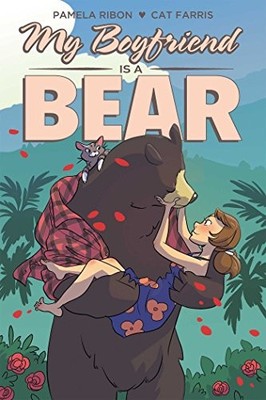 My Boyfriend is a Bear,Pamela Ribon