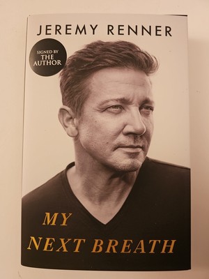  SIGNED  My Next Breath Jeremy Renner~1st Edition~Hardback
