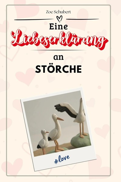 Eine LiebeserkläRung An StöRche Zoe Schubert Taschenbuch 66 S. Deutsch 2024-image