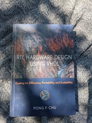 RTL Hardware Design Using VHDL: Coding for Efficiency, Portability, and Scal...