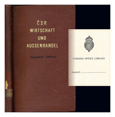 ANONYMOUS Die Tschechoslowakische Wirtschaft und der tschechoslowakische Au�enha