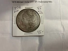 1878 Morgan $1 8TF – VF Circulated – First Year Variety