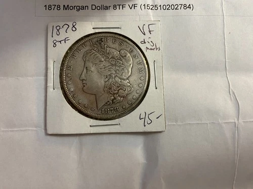 1878 Morgan $1 8TF – VF Circulated – First Year Variety